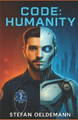 Code: Humanity Stefan Oeldemann 9798275322439