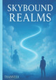 Skybound Realms Thanveer Ali 9798278342762