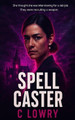 Spell Caster C Lowry 9798330698783