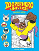 Zooperhero Universe Coloring Book by Gregg Schigiel