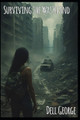 Surviving the Wastelands Dell George 9798278325338