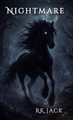 Nightmare: A Dark Fantasy Novella Rk Jack 9781968210014