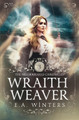 Wraithweaver E a Winters 9781958702284