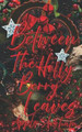 Between The Holly Berry Leaves Apple Arkham 9798275519075