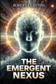 The Emergent Nexus Robert Clayton 9798998507823