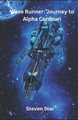 Wave Runner: Journey to Alpha Centauri Steven Star 9798242000865