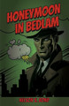 Honeymoon In Bedlam Nelson S Bond 9781636522982