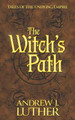 The Witch's Path by Andrew J Luther