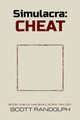 Simulacra: Cheat Scott Randolph 9798261737773