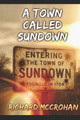 A Town Called Sundown Richard McCrohan 9798276198590