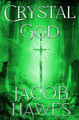 Crystal God Jacob Hawes 9798274801133