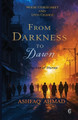 From Darkness to Dawn Ashfaq Ahmad 9788199536913