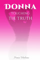 Donna: Touching the truth Francesca Marconi 9798308779759