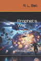 Prophet's War: With Images Roger Bell 9798278804451