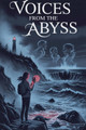 Voices from the Abyss Selene Arkwright 9798233411731