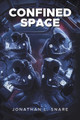 Confined Space Jonathan L Snare 9798369453759