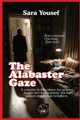 The Alabaster Gaze Sara Yousef 9781787955424