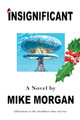 Insignificant Mike Morgan 9798232438319
