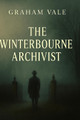 The Winterbourne Archivist Graham Vale 9798278117476