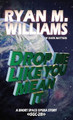 Drop Me Like You Mean It Ryan M Williams 9798900419664