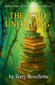 The Echo Unfolding Terry Broullette 9798232972622