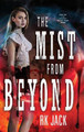 The Mist From Beyond Rk Jack 9781968210052