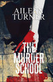 The Murder School Aileen Turner 9798232838966