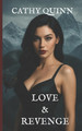 Love & Revenge Cathy Quinn 9798278970743