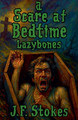 A Scare at Bedtime: Lazybones J F Stokes 9798232672140