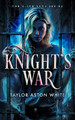 Knight's War Taylor Aston White 9781036713188