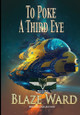 To Poke A Third Eye Blaze Ward 9781644704899