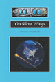 On Silent Wings Donald A Walbrecht 9781425127268