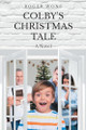 Colby's Christmas Tale Roger Wong 9798895539415