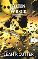 Alien Wreck Leah R Cutter 9781644704615