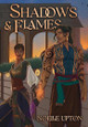 Shadows and Flames Noelle Upton 9798991784351