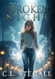 The Broken Night C L Stegall 9780999460047