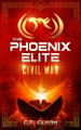 The Phoenix Elite: Civil War C T Clark 9781962600064