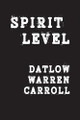 Spirit Level: Strange Tools and Story Ellen Datlow 9780648403678