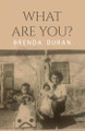 What Are You? Brenda Duran 9798888122587
