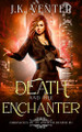 Death and the Enchanter J K Venter 9798288752599