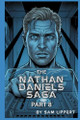 The Nathan Daniels Saga: Part 8 Sam Lippert 9798275919547