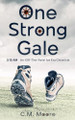 One Strong Gale C M Moore 9781967090006