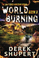 World Burning 2 Derek Shupert 9798317372743