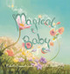 Magical Baby Rochelle Emanuel-Smith 9781763633216