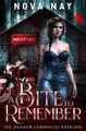 A Bite to Remember: The Dhampir Chronicles Nova Nay 9798340070654