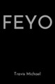 Feyo Travis Michael 9798992721706