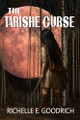 The Tarishe Curse Richelle E Goodrich 9798267735209