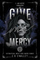 Give Me Mercy, Second Edition C B O'Malley 9781637657966
