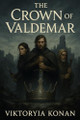 The Crown of Valdemar Dionis Kuliev 9798288221552