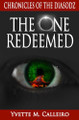 The One Redeemed Yvette M Calleiro 9798268435146